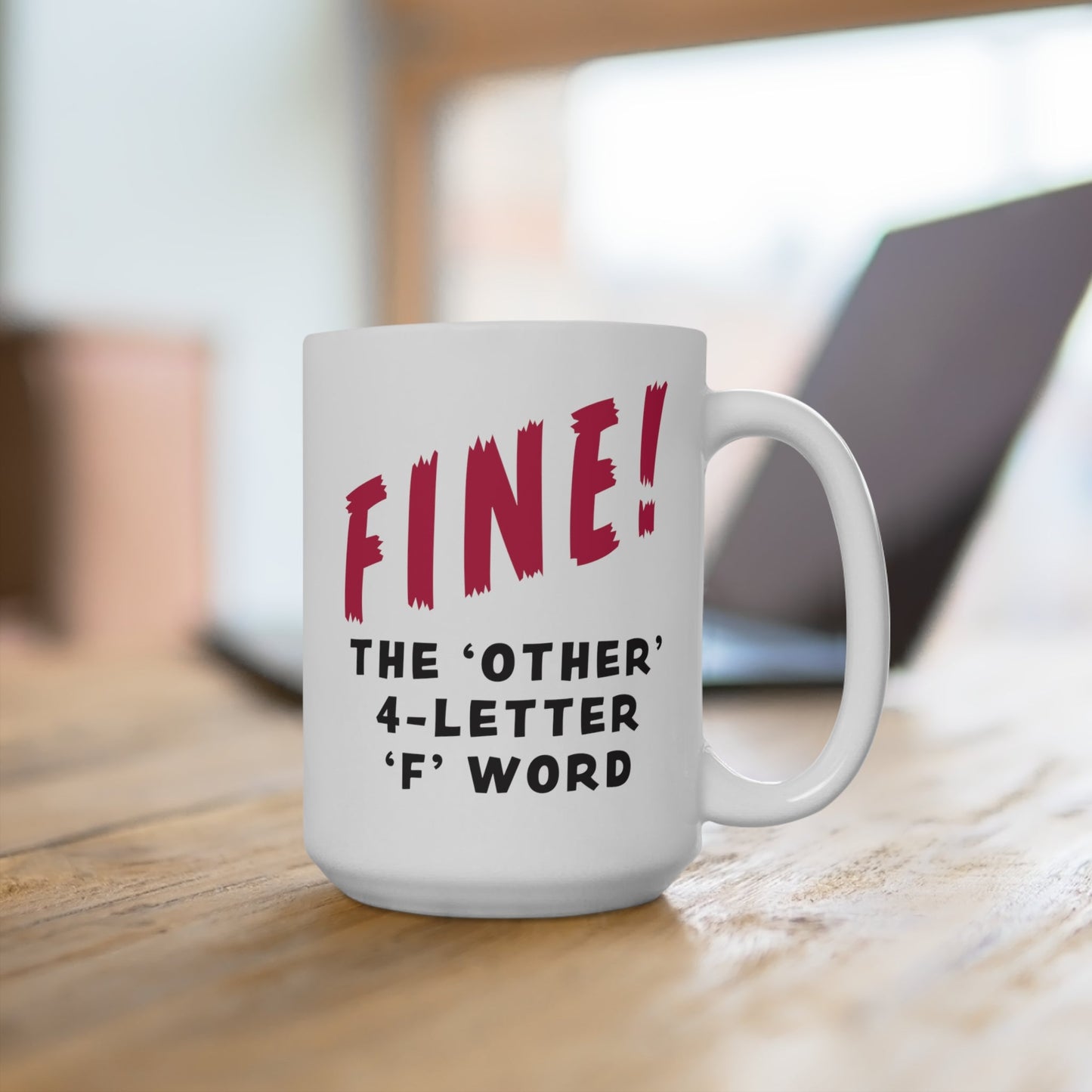 CrazyYetiClothing, CYC, FINE! (Mug 15oz), Mug