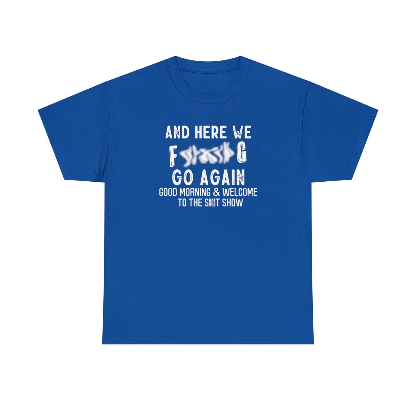 CrazyYetiClothing, CYC, Here We Go (Unisex Tee, Censored, No Back Image), T-Shirt