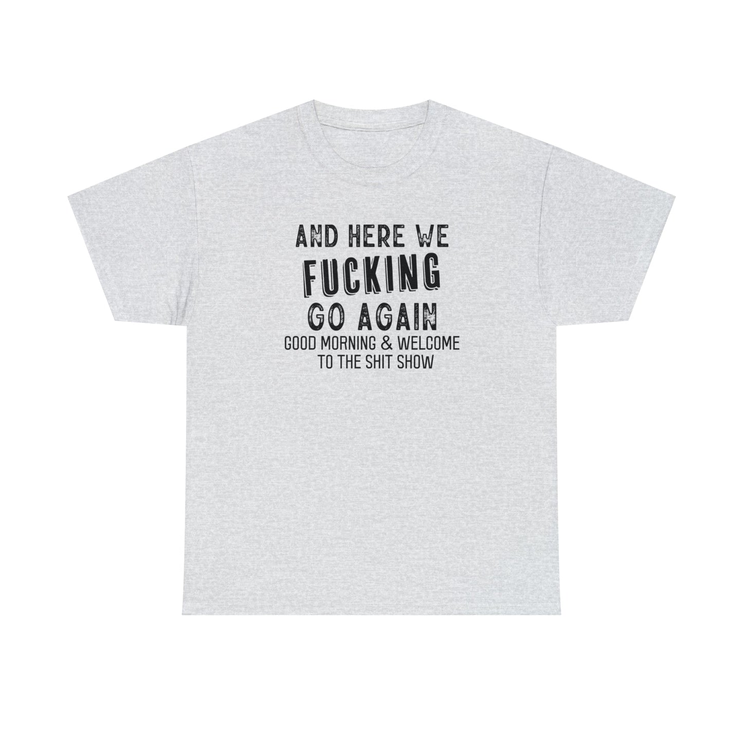 CrazyYetiClothing, CYC, Here We Go (Unisex Tee, Explicit, Supervisor Back Image), T-Shirt