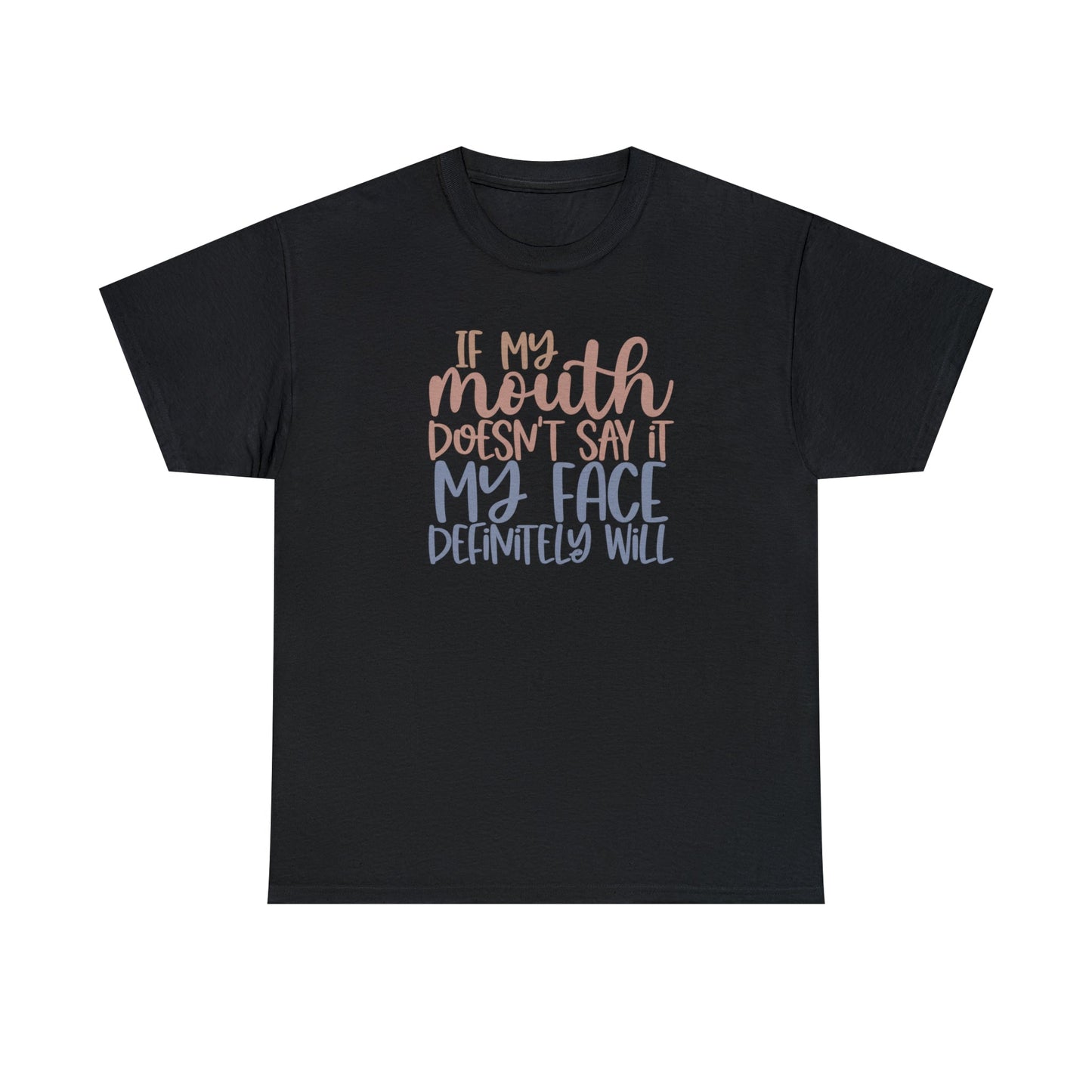 CrazyYetiClothing, CYC, If My Mouth Doesn't Say It... (Unisex Tee), T-Shirt