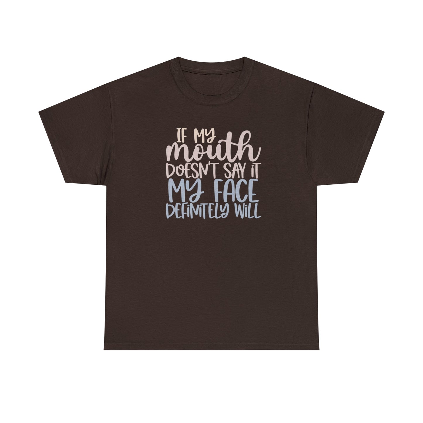 CrazyYetiClothing, CYC, If My Mouth Doesn't Say It... (Unisex Tee), T-Shirt