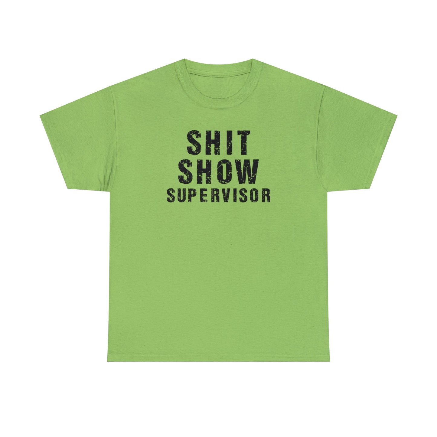 CrazyYetiClothing, CYC, Shit Show Supervisor (Unisex Tee, Explicit), T-Shirt