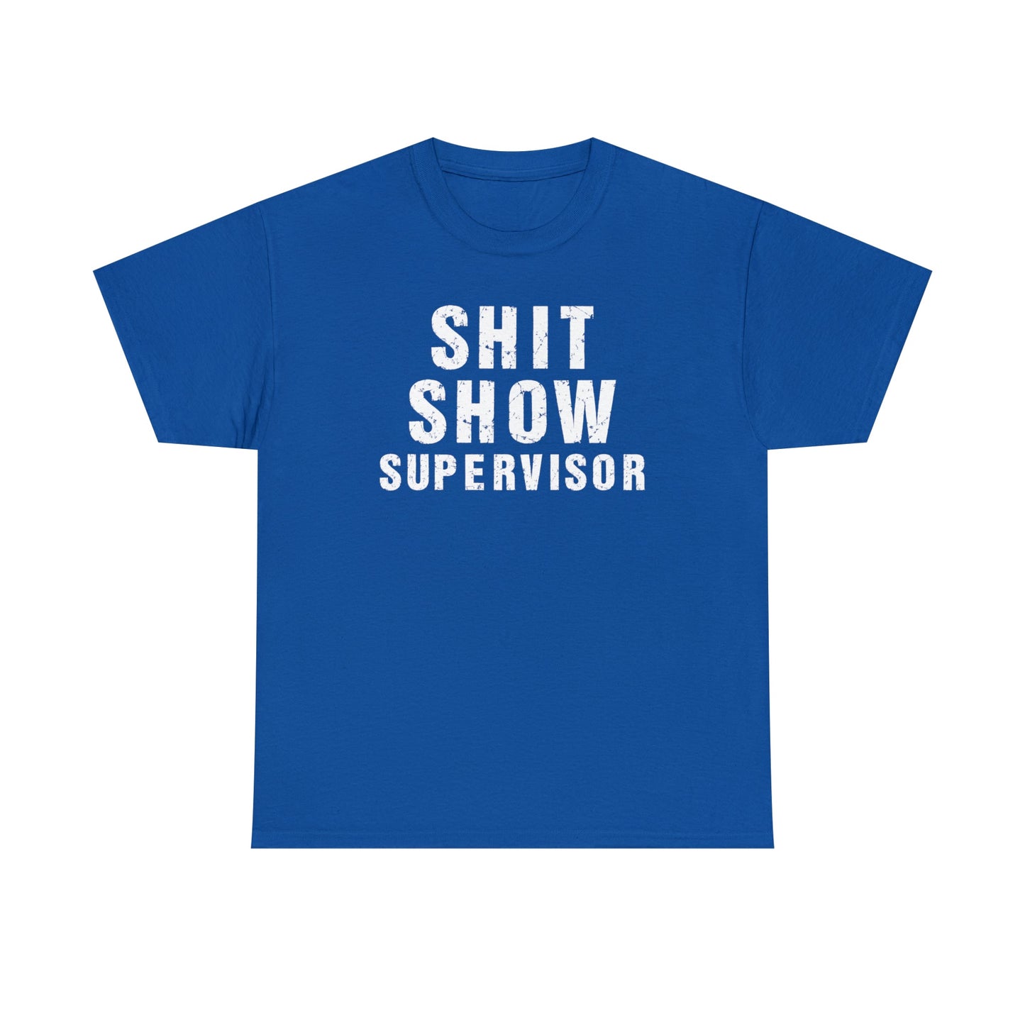 CrazyYetiClothing, CYC, Shit Show Supervisor (Unisex Tee, Explicit), T-Shirt