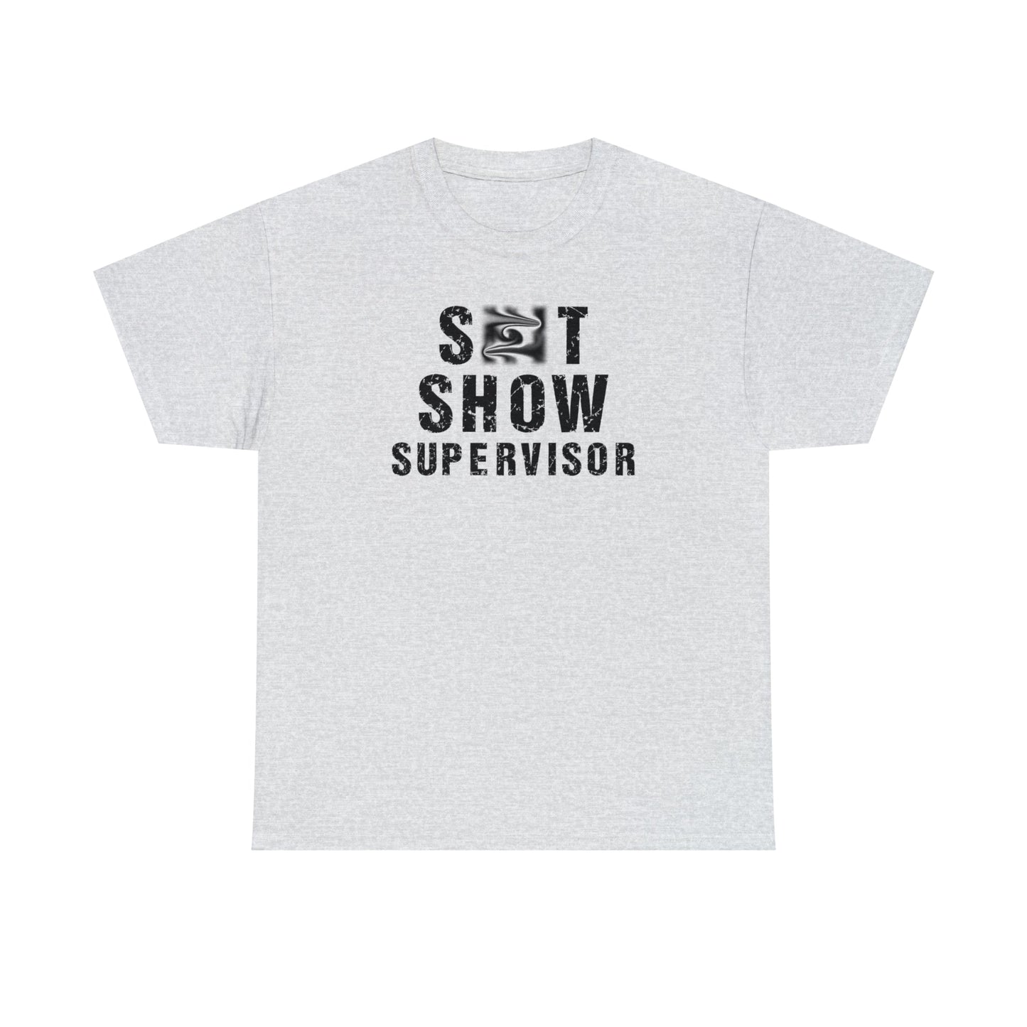 CrazyYetiClothing, CYC, S**t Show Supervisor (Unisex Tee, Censored), T-Shirt