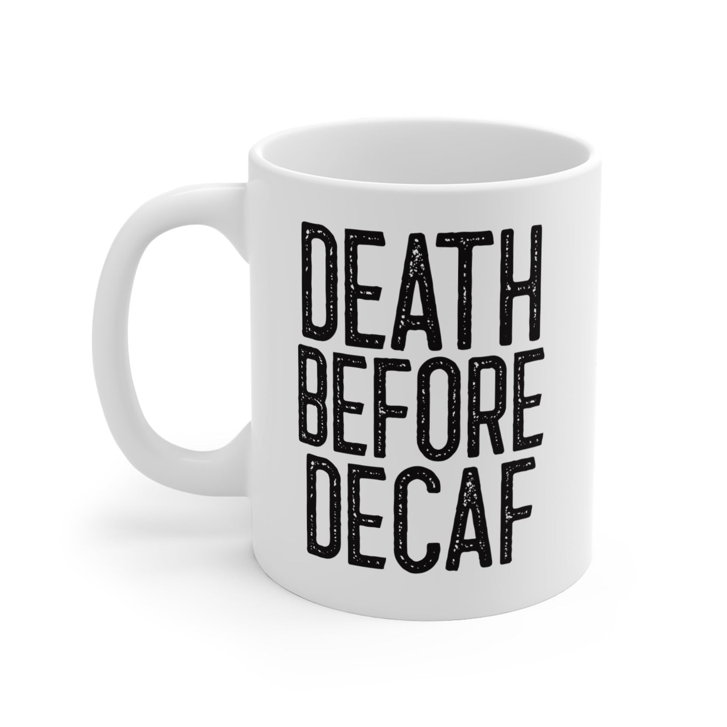 CrazyYetiClothing, CYC, Death Before Decaf - Drinking (Mug 11oz), Mug