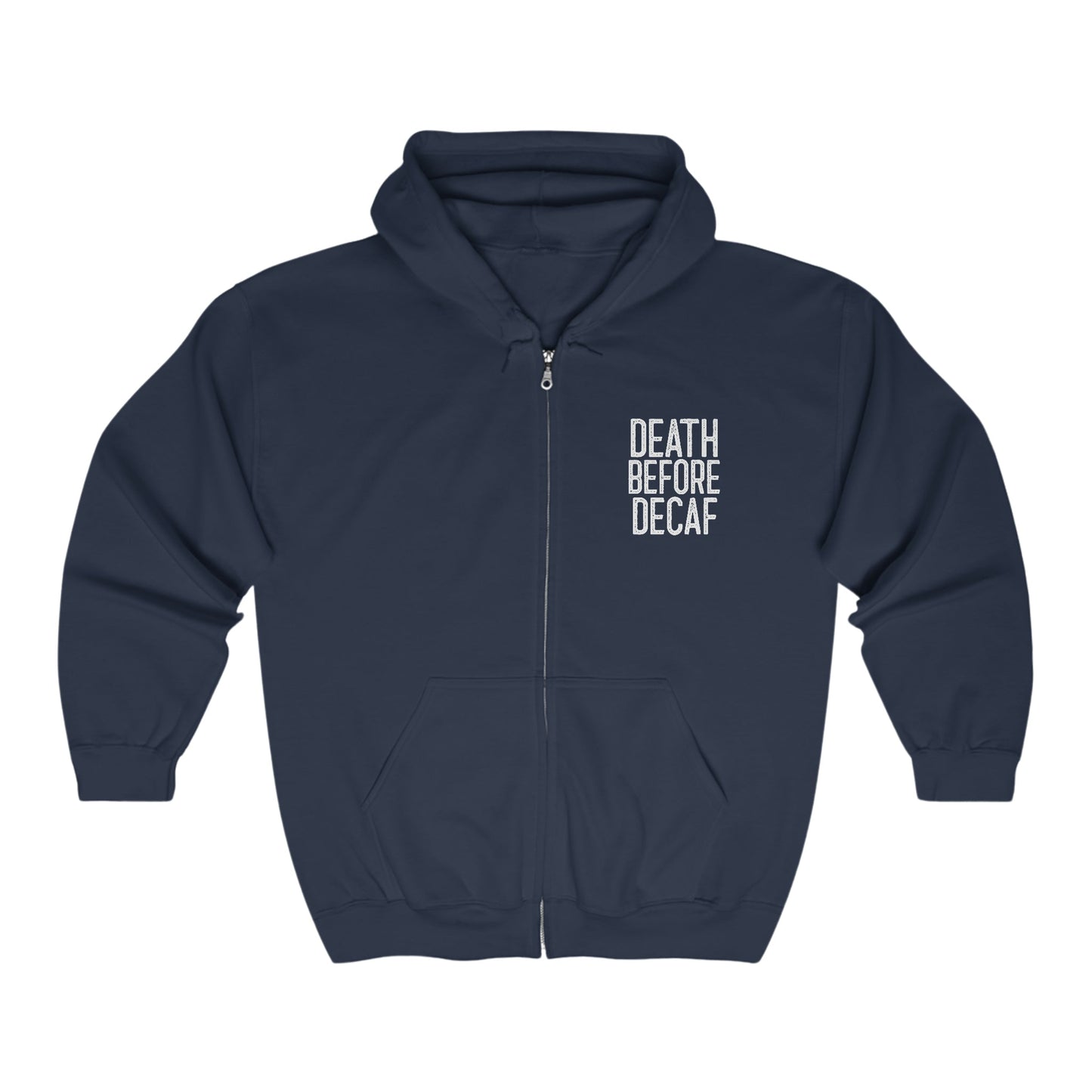 CrazyYetiClothing, CYC, Death Before Decaf - Drinking (Unisex Full Zip Hooded Sweatshirt), Hoodie