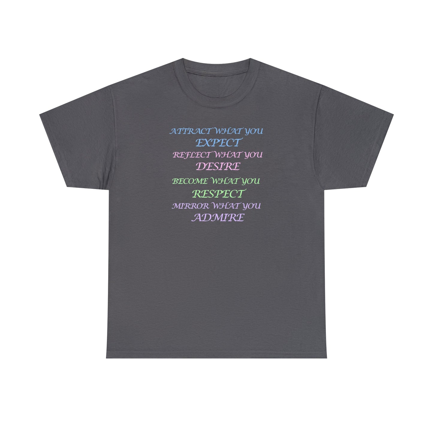 CrazyYetiClothing, CYC, Expect, Desire, Respect, Admire (Unisex Tee, Multicolor), T-Shirt