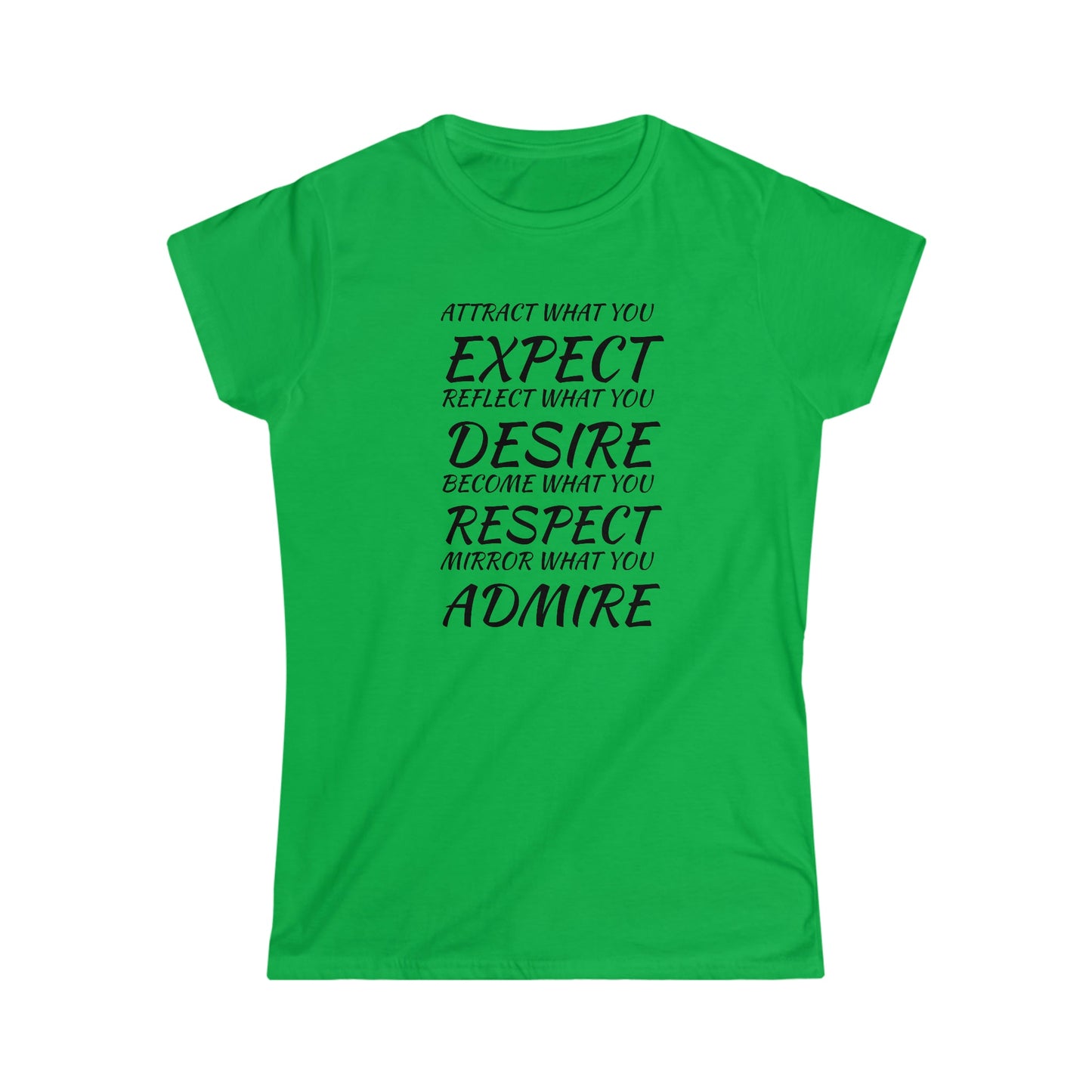 CrazyYetiClothing, CYC, Expect, Desire, Respect, Admire - Women's Softstyle Tee, T-Shirt