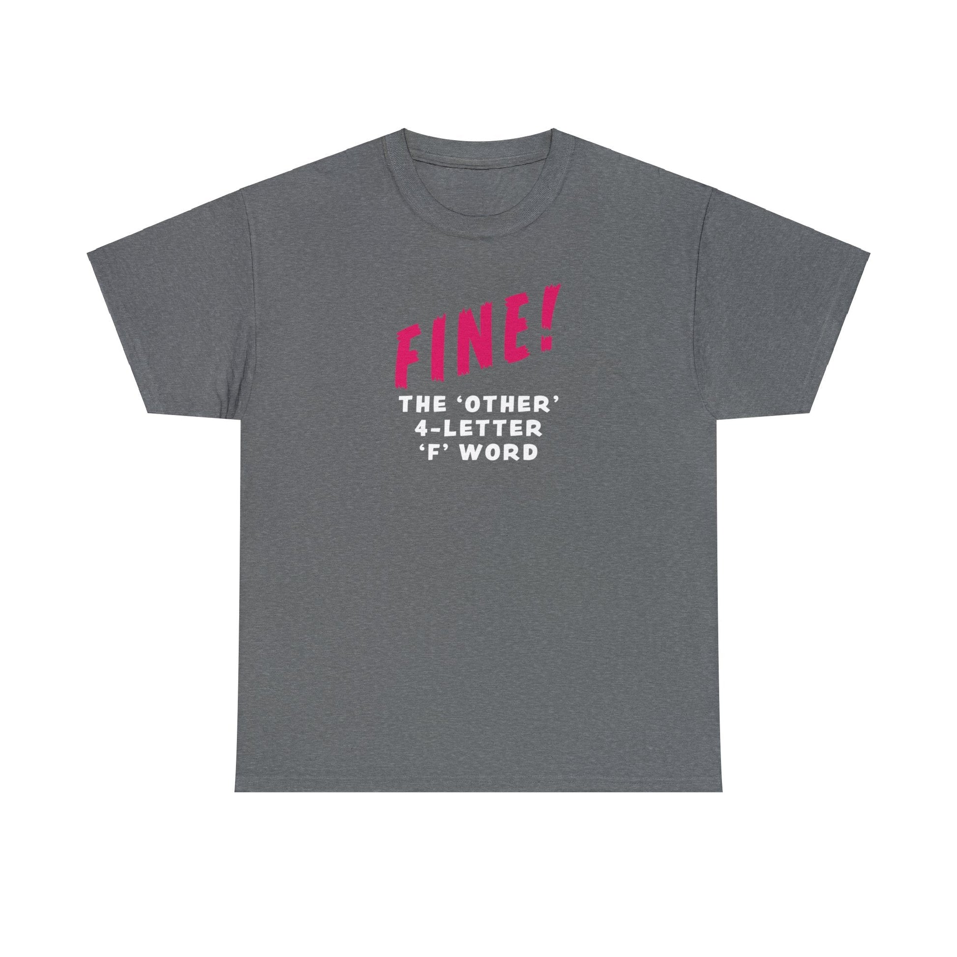 CrazyYetiClothing, CYC, FINE! (Unisex Tee), T-Shirt