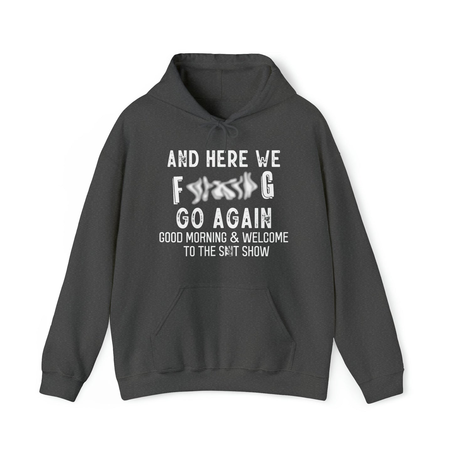 CrazyYetiClothing, CYC, Here We Go Again (Unisex Hooded Sweatshirt, Censored), Hoodie