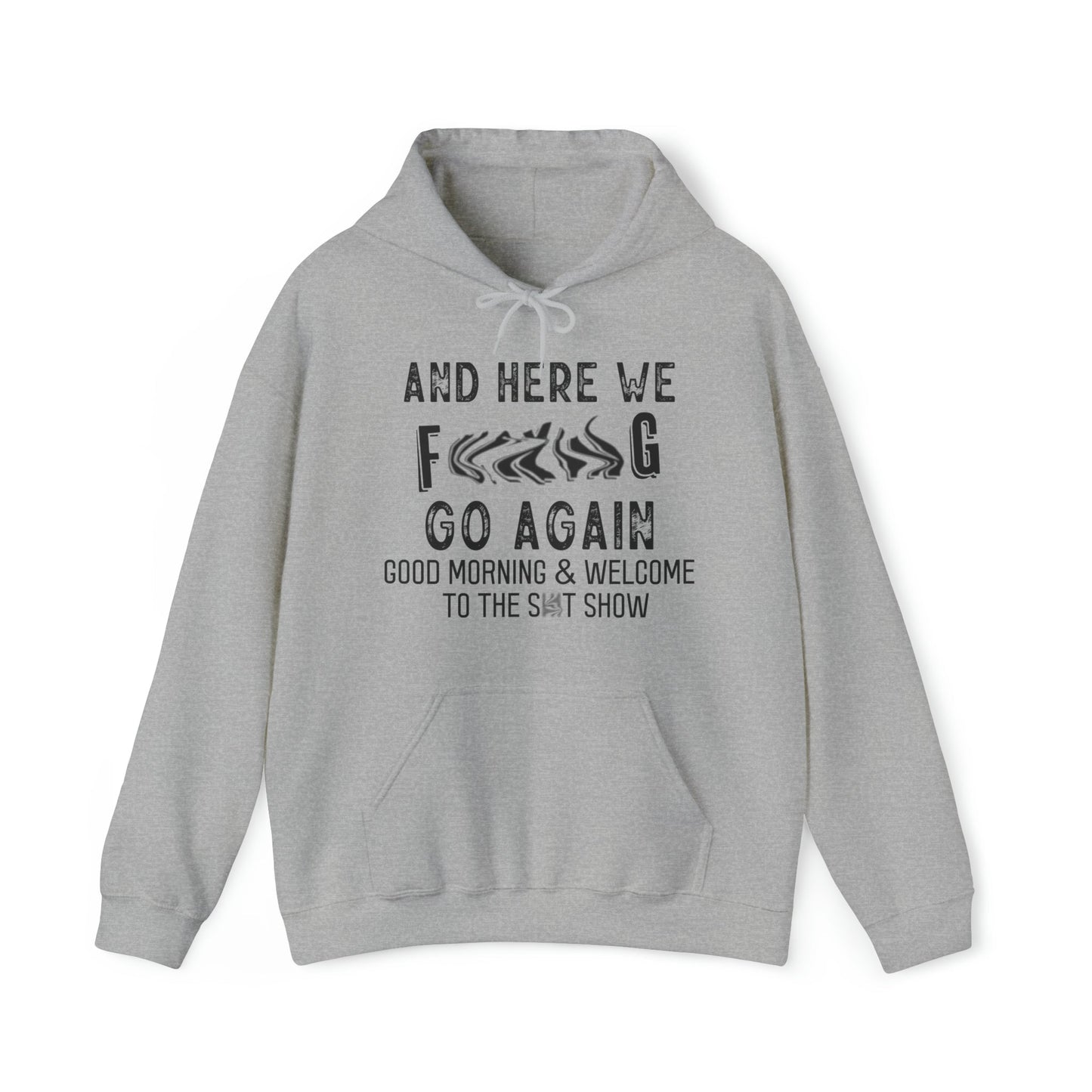 CrazyYetiClothing, CYC, Here We Go Again (Unisex Hooded Sweatshirt, Censored), Hoodie