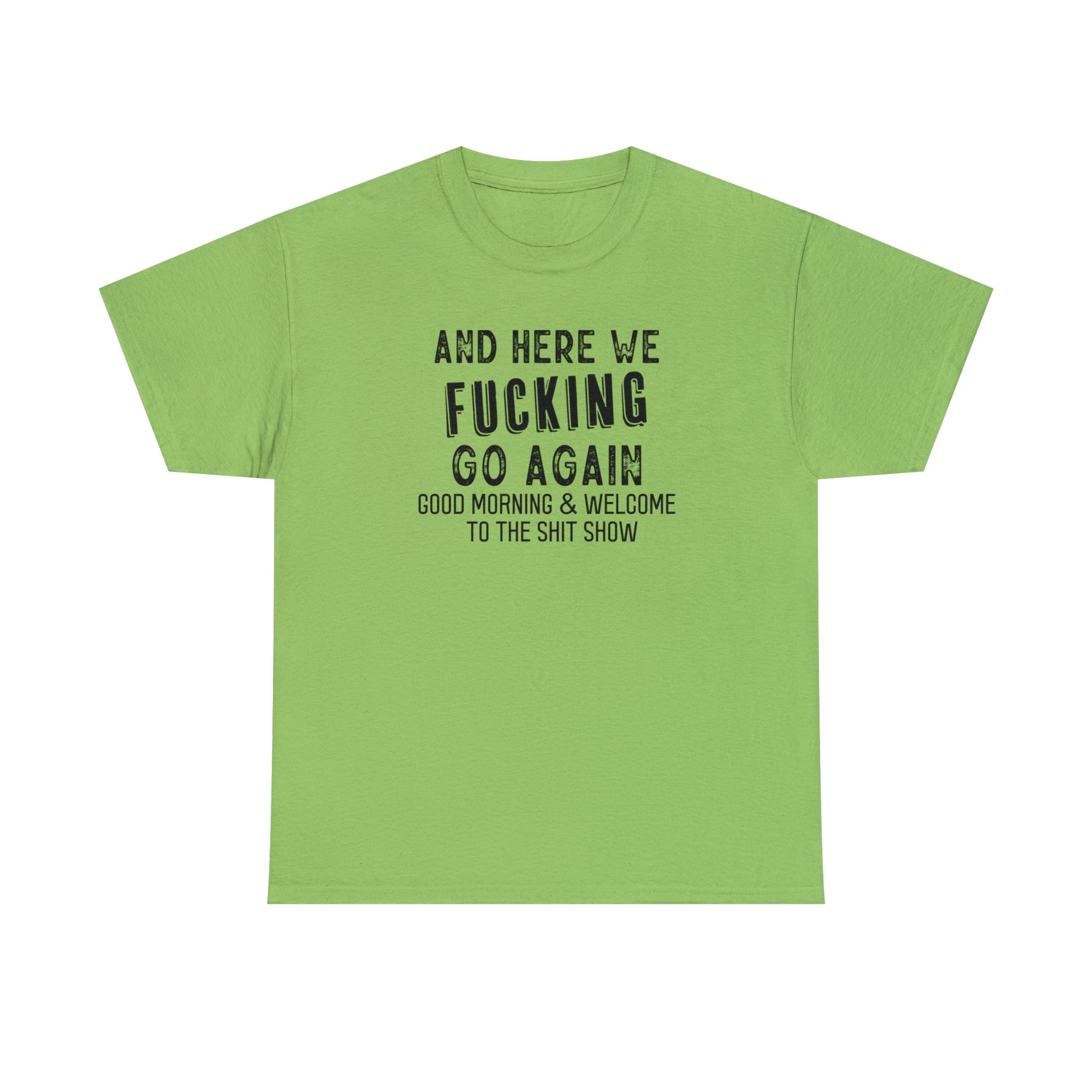 CrazyYetiClothing, CYC, Here We Go (Unisex Tee, Explicit, No Back Image), T-Shirt