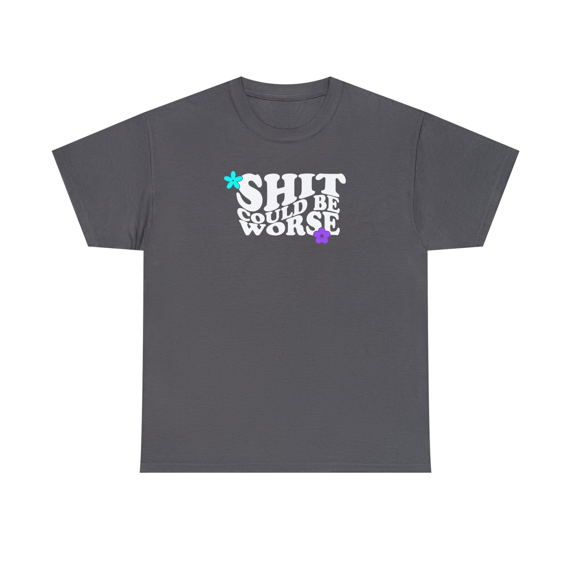 CrazyYetiClothing, CYC, Shit Could Be Worse (Unisex Tee), T-Shirt