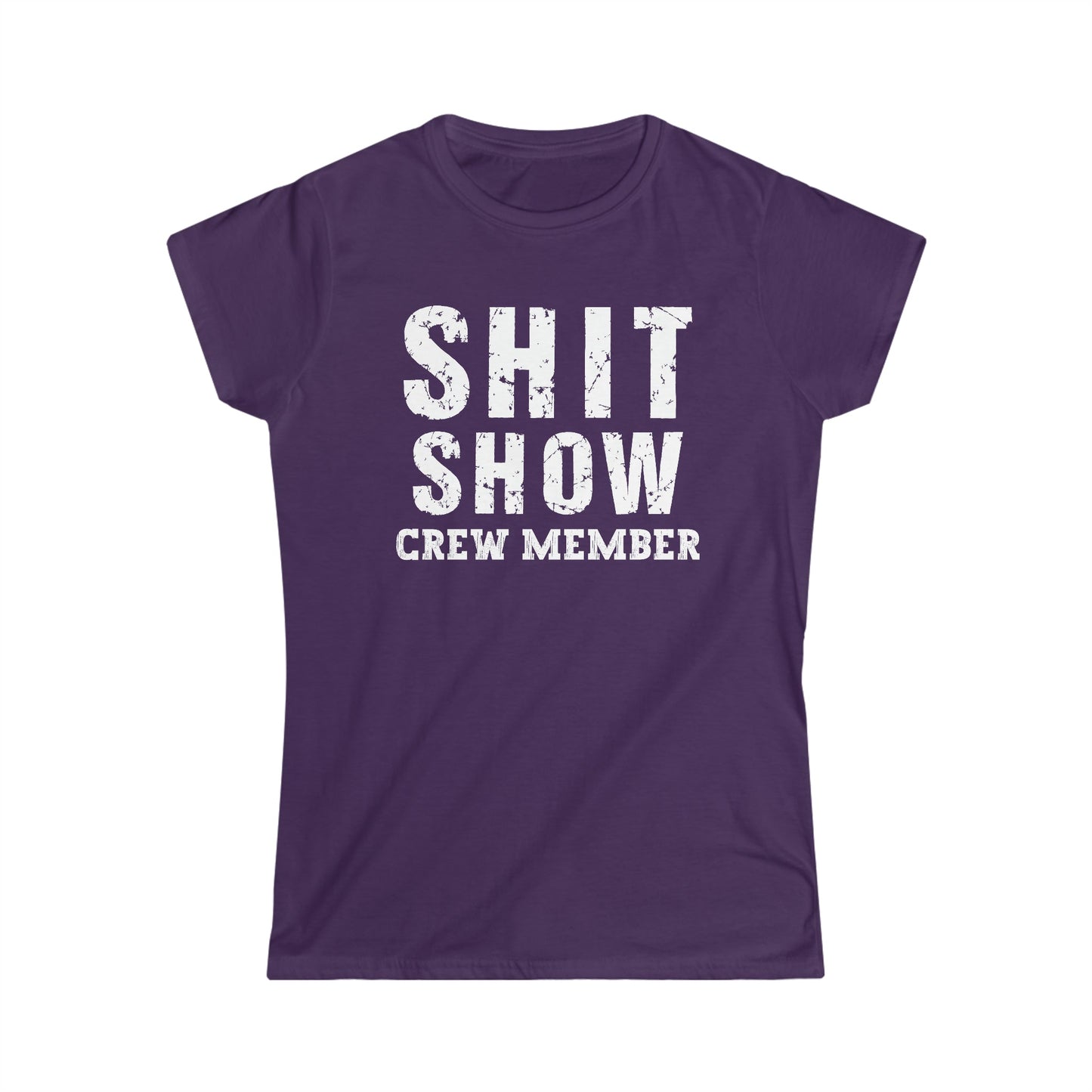 CrazyYetiClothing, CYC, Shit Show Crew Member (Women's Softstyle Tee, Explicit), T-Shirt