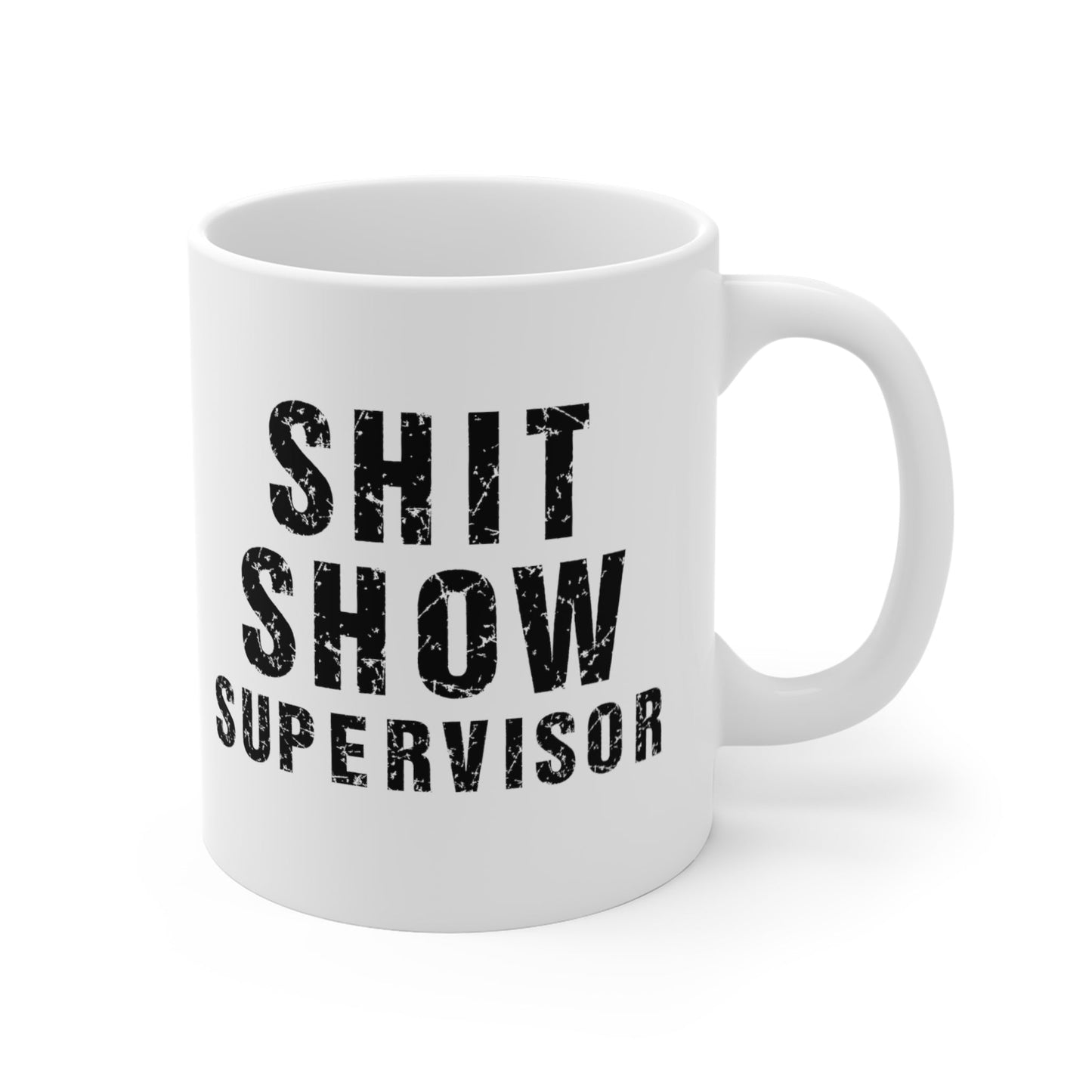 CrazyYetiClothing, CYC, Shit Show Supervisor (Ceramic Mug 11oz), Mug