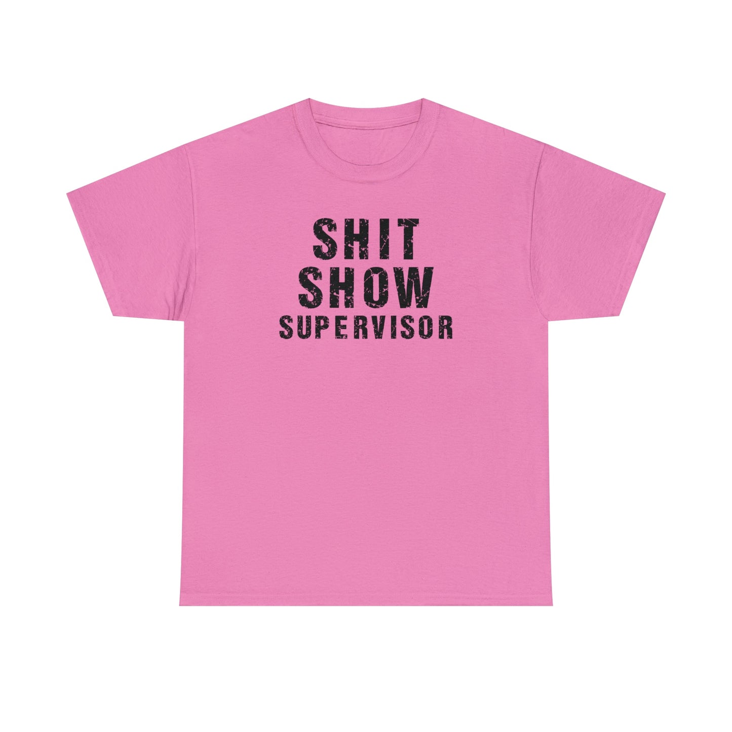 CrazyYetiClothing, CYC, Shit Show Supervisor (Unisex Tee, Explicit), T-Shirt