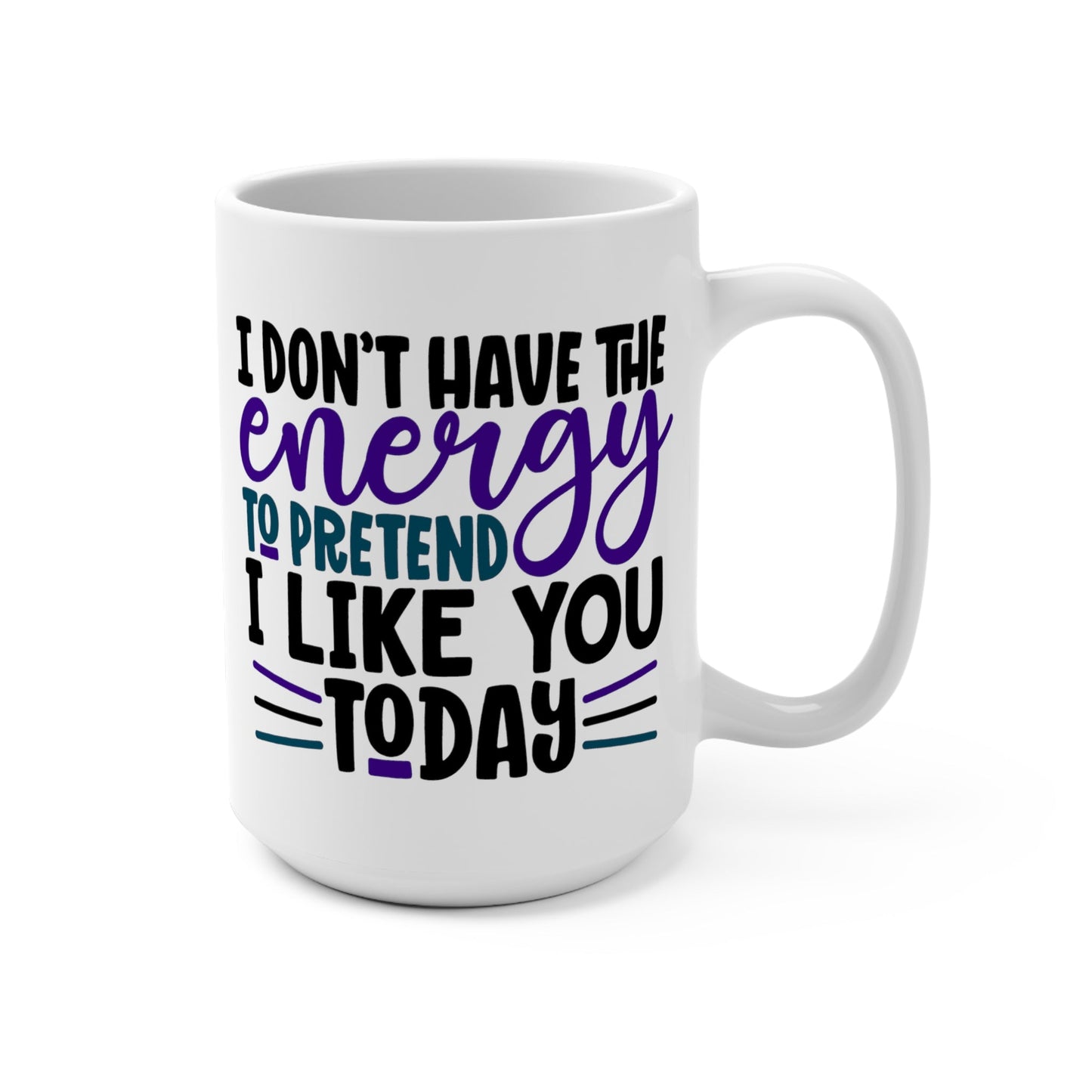 CrazyYetiClothing, CYC, The Energy To Pretend (Ceramic Mug 15oz), Mug