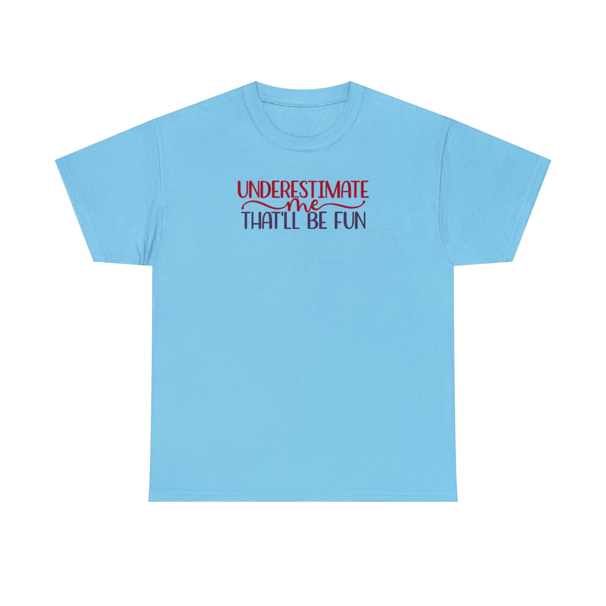 CrazyYetiClothing, CYC, Underestimate Me (Unisex Tee), T-Shirt