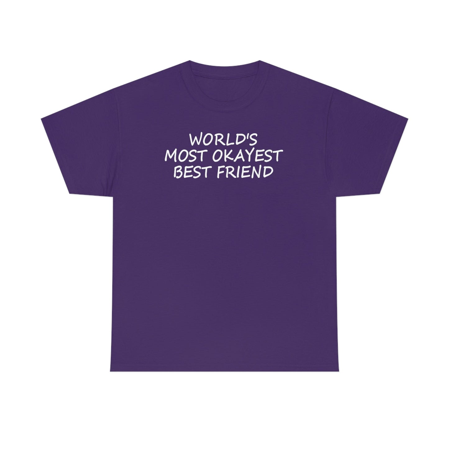 CrazyYetiClothing, CYC, World's Most Okayest Best Friend (Unisex Tee), T-Shirt