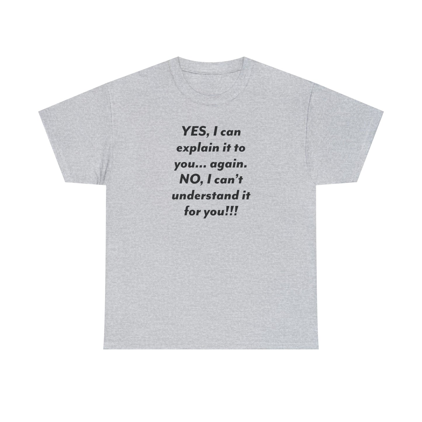 CrazyYetiClothing, CYC, Yes I Could, But... (Unisex Tee), T-Shirt